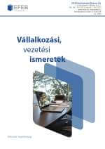 Vállalkozási, vezetési ismeretek Vállalkozási, vezetési ismeretek
